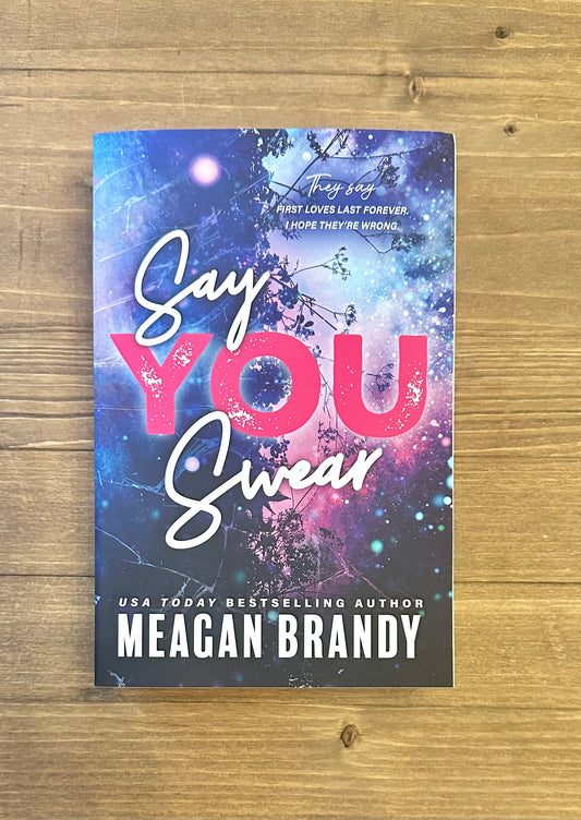 Say You Swear by Meagan Brandy - Paperback