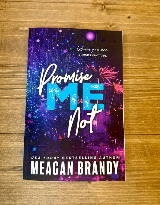 Promise Me Not by Meagan Brandy  (Boys of Avix #2) - Paperback