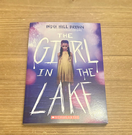 The Girl In The Lake by India Hill Brown