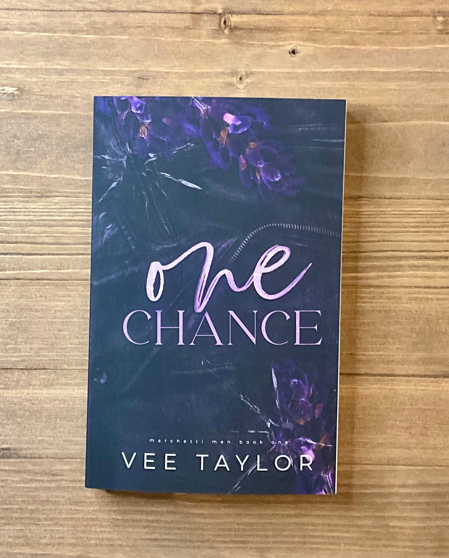 One Chance (The Marchetti Men #1) by Vee Taylor - Paperback