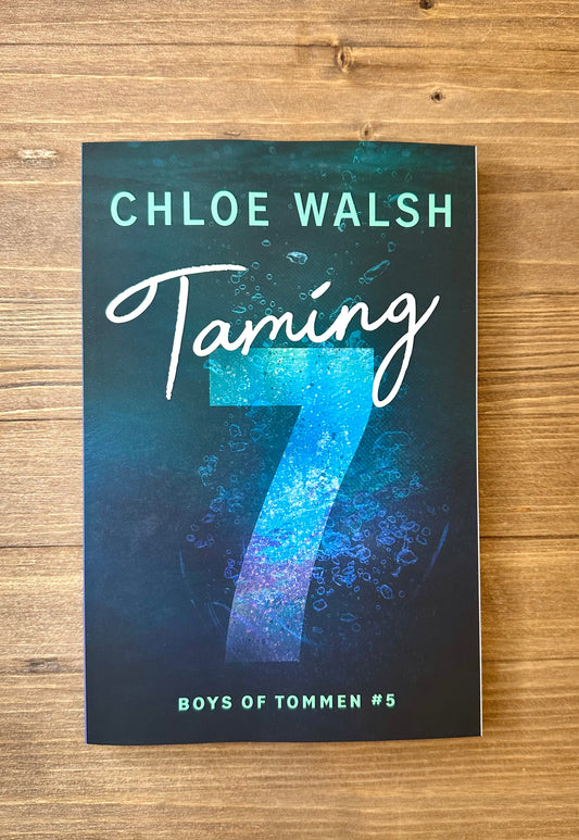 Taming 7 (Boys of Tommen #5) by Chloe Walsh - Paperback