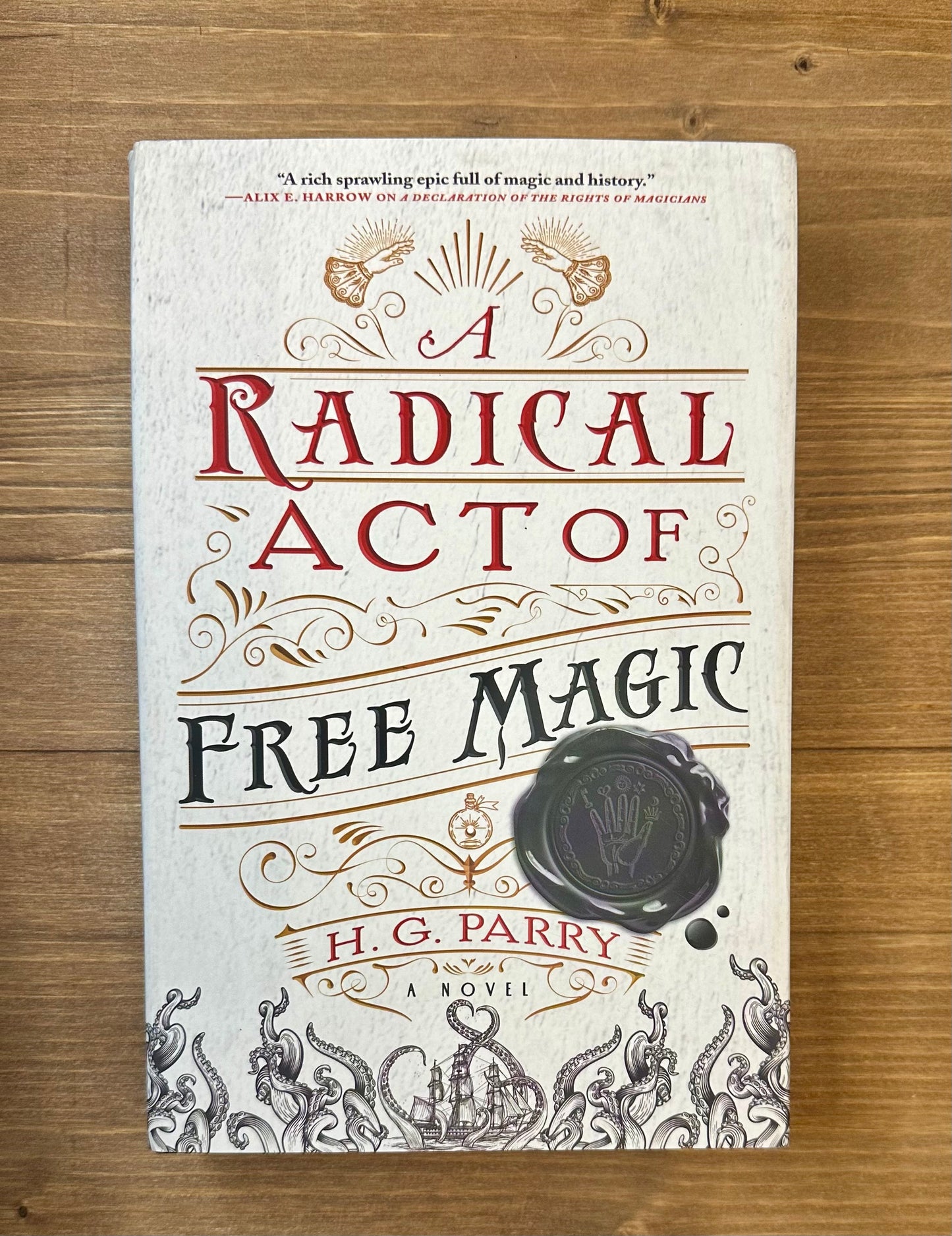 A Radical Act Of Free Magic by H. G. Perry - Hard Cover - Pre-Loved