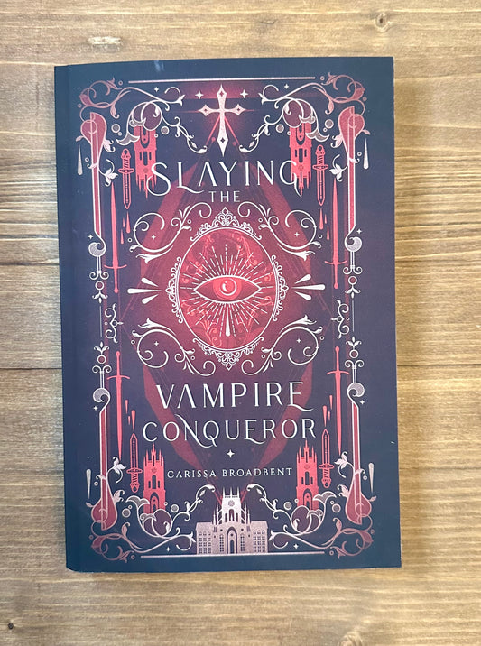 Slaying The Vampire Conqueror (Crowns of Nyaxia) by Carissa Broadbent - Paperback - Pre-Loved