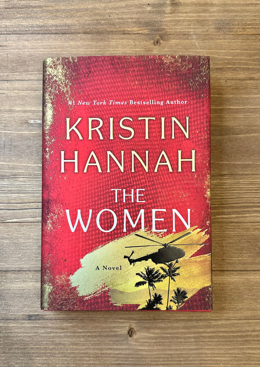 The Women by Kristin Hannah