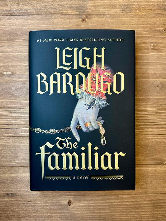 The Familiar by Leigh Bardugo - Hard Cover